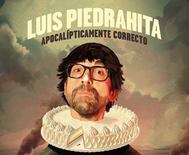 Luis Piedrahita. Apocalípticamente Correcto