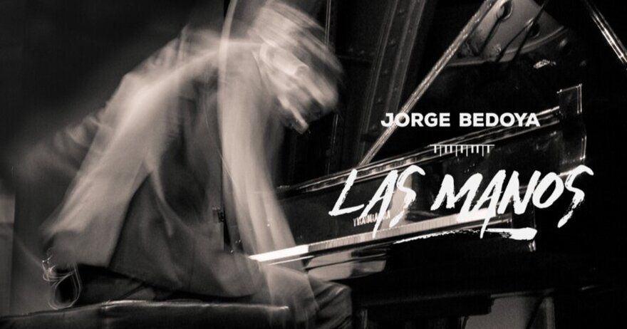 Las Manos - Jorge Bedoya