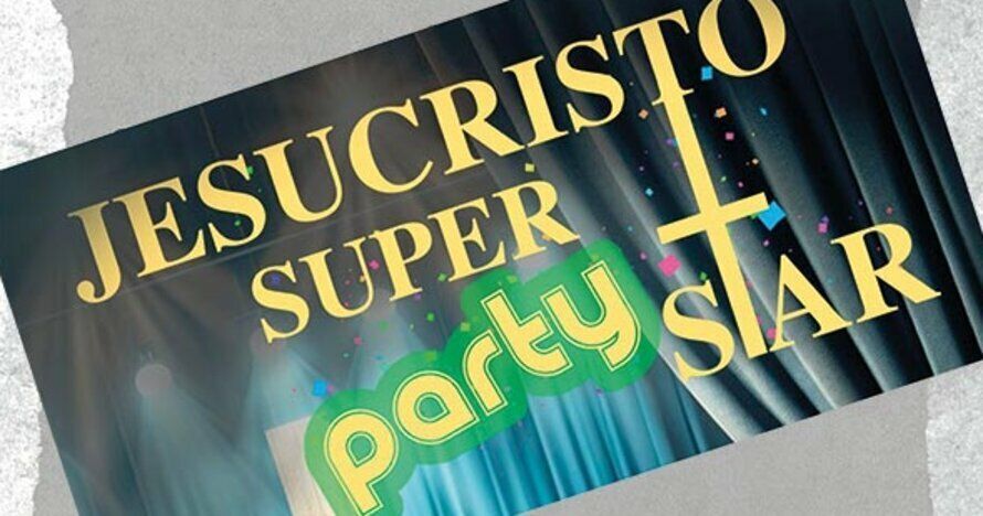 Jesucristo Superparty Star