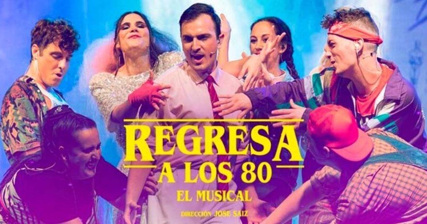 Regresa a los 80, el musical