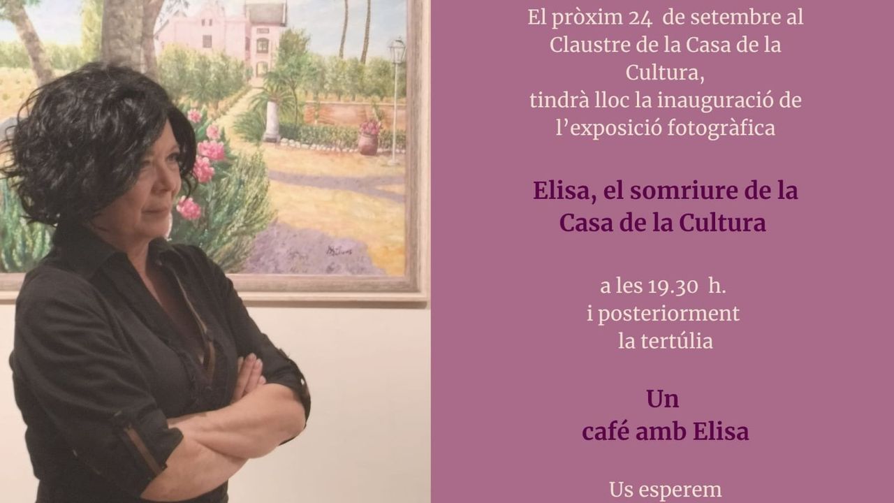 Inauguració de l’exposició fotogràfica «Elisa, el somriure de la Casa de la Cultura»
