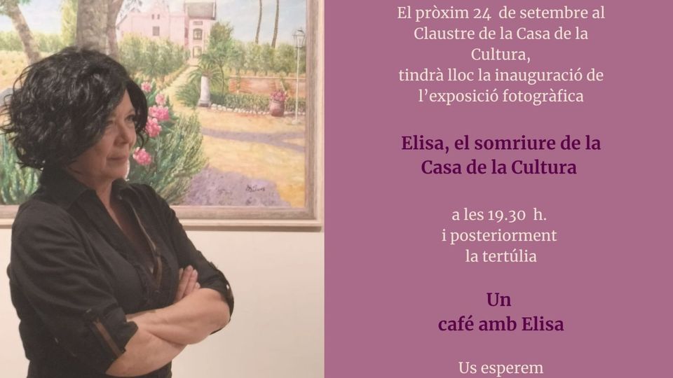 Inauguració de l’exposició fotogràfica «Elisa, el somriure de la Casa de la Cultura»