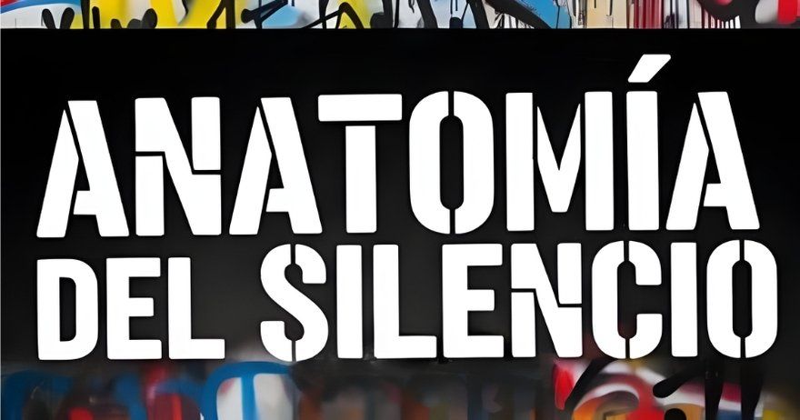 Anatomía del silencio