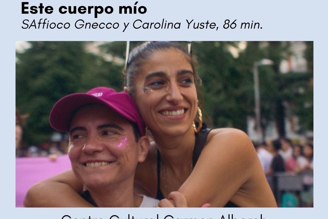 Proyección de cine «Este cuerpo mío» (Afioco Gnecco, Carolina Yuste)