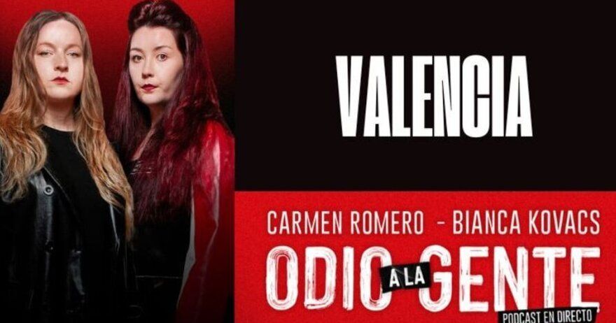 Odio a la gente - Podcast en directo - Carmen Romero y Bianca Kovacs