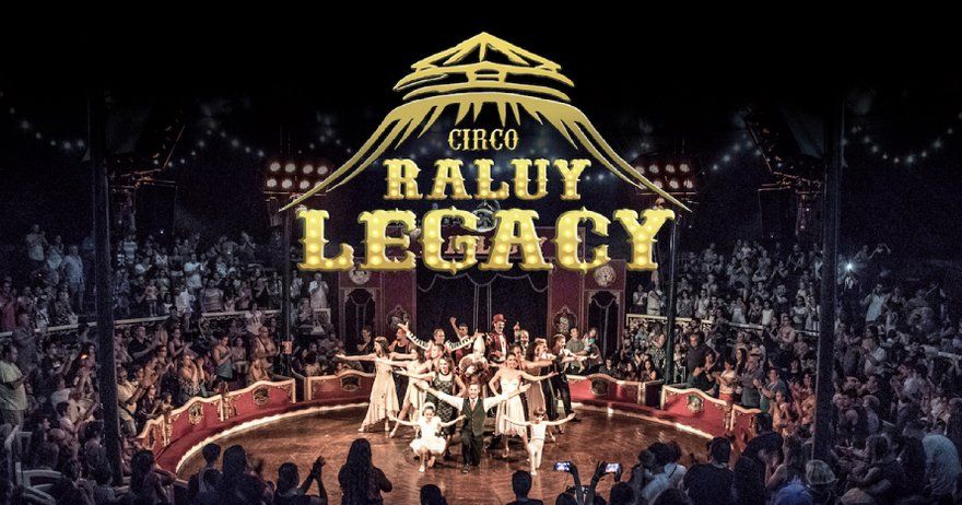 Circo Raluy Legacy - Todo locura - Valencia