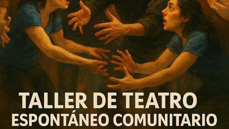 Taller de Teatro Espontáneo Comunitario