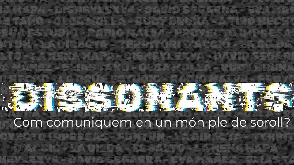 Dissonants, de La Cosecha Comunicación