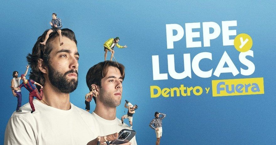 Pepe y Lucas. Dentro y fuera