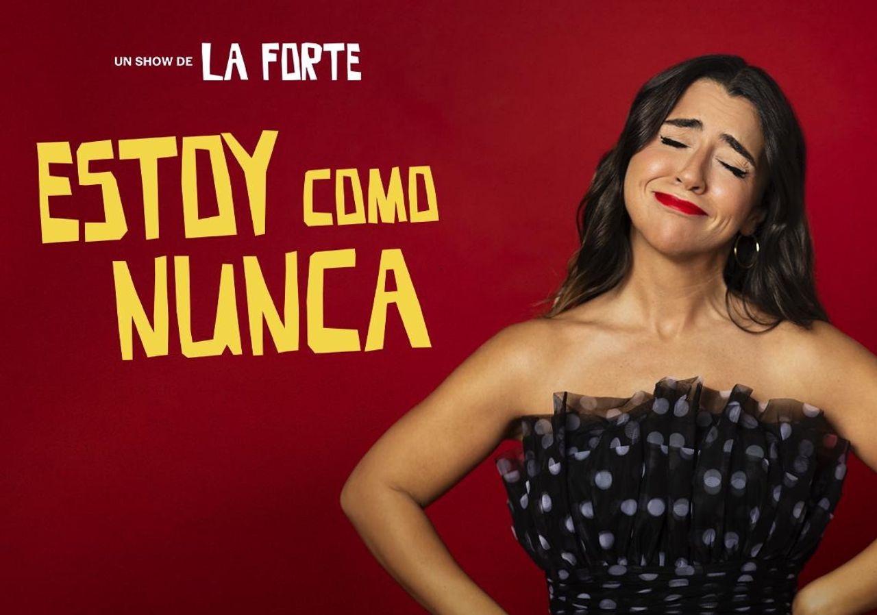 Cartel "Estoy como nunca" de la Forte. Foto: Estoy como nunca.